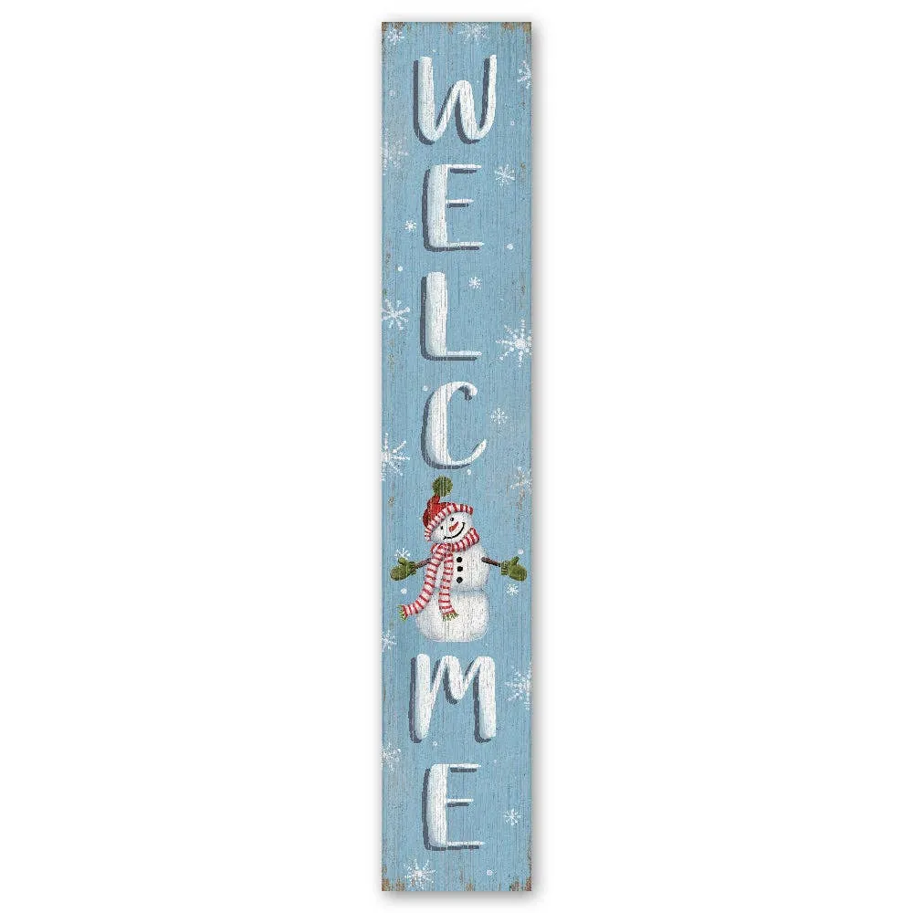 My Word! - Welcome Snowman - Porch Board™: 8" Wide x 46.5" tall / Made in the USA! / 100% Weatherproof Material